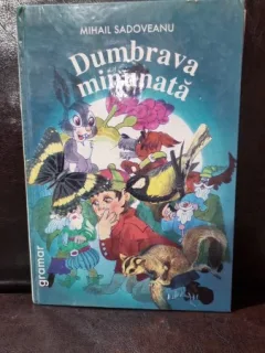 Dumbrava Minunata - Mihail Sadoveanu