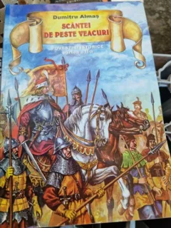 Dumitru Almas - Scantei de peste Veacuri Vol. 2
