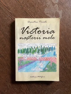 Dumitru Perceli Victoria nasterii mele
