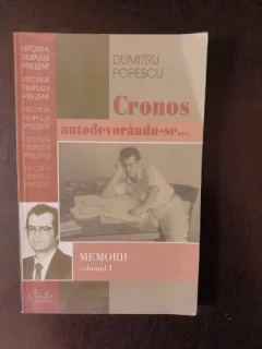 Dumitru Popescu - Cronos autodevorandu-se volumul I