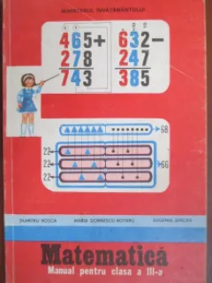 Dumitru Rosca - Matematica. Manual Pentru Clasa a III-a
