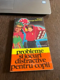 Dumitru Viorel George - Probleme si jocuri distractive pentru copii