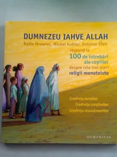 DUMNEZEU, IAHVE, ALLAH - KATIA MROWIEC