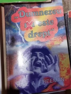 Dumnezeu nu este drept - Joel A. Freeman