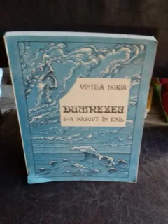 Dumnezeu s-a nascut in exil , Vintila Horia
