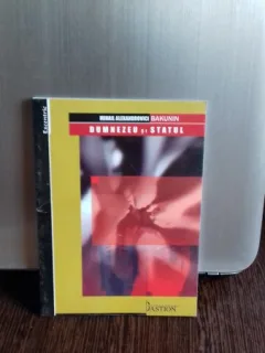 DUMNEZEU SI STATUL - MIHAIL ALEXANDROVICI BAKUNIN