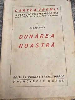 Dunarea noastra - N. Dascovici
