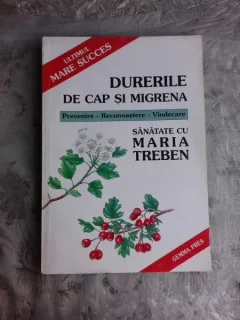DURERILE DE CAP SI MIGRENA-MARIA TREBEN