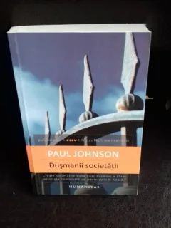 DUSMANII SOCIETATII - PAUL JOHNSON