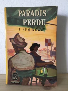 E. Hemingway - Paradis Perdu