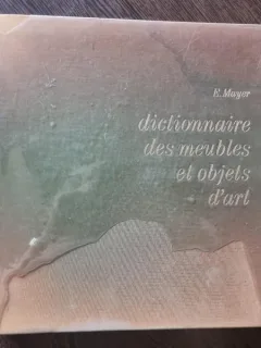 E. Mayer - Dictionnaire des meubles et objets d art 1963-1964