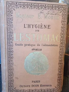 E. Monin - L'Hygiene de L'Estomac