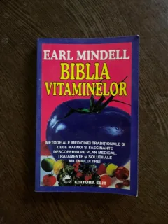 Earl Mindell - Biblia vitaminelor