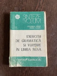 Ecaterina Fodor Exercitii de Gramatica si vorbire in limba rusa
