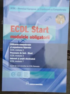 ECDL START MODULELE OBLIGATORII - ANA DULU