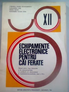 ECHIPAMENTE ELECTRICE PENTRU CAI FERATE - CORNELIU MIHAIL ALEXANDRESCU