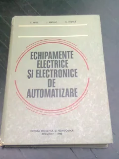 ECHIPAMENTE ELECTRICE SI ELECTRONICE DE AUTOMATIZARE - C. NITU