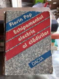 ECHIPAMENTUL ELECTRIC AL CLADIRILOR - FLORIN POP
