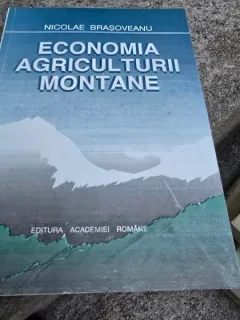 Economia agriculturii montane - Nicolae Brasoveanu