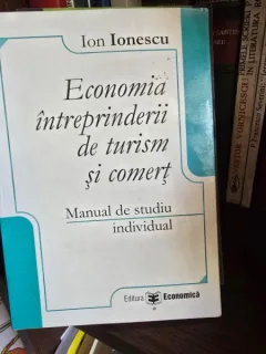 Economia intreprinderii de turism si comert. Manual de studiu individual - Ion Ionescu