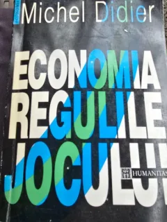 ECONOMIA, REGULILE JOCULUI - MICHEL DIDIER