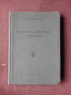 ECONOMIE FORESTIERA GENERALA - ILIE C. DEMETRESCU  (CU DEDICATIE)