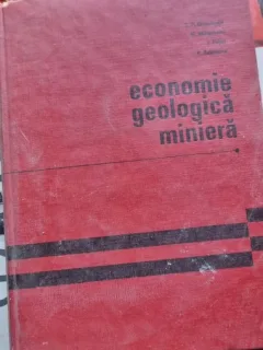 ECONOMIE GEOLOGICA MINIERA - T.P.GHITULESCU