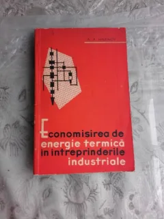 ECONOMISIREA DE ENERGIE TERMICA IN INTREPRINDERILE INDUSTRIALE - A.A. MAXIMOV