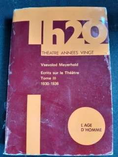 Ecrits sur la theatre vol.III  1930-1936