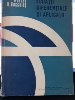 Ecuatii Diferentiale si Aplicatii - Marcel N.Rosculet