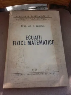 Ecuatii  fizice matematice - Gr.C. Moisil
