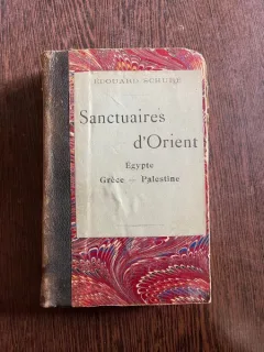 Edouard Schure - Sanctuaires d'Orient (1912)