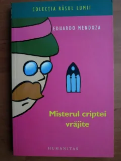 Eduardo Mendoza - Misterul criptei vrajite