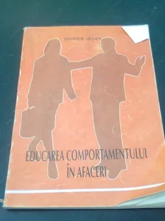 EDUCAREA COMPORTAMENTULUI IN AFACERI - VIORICA JELEV