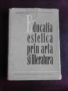 Educatia estetica prin arta si literatura - Marcel Breazu editie cartonata