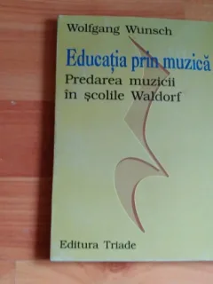 EDUCATIA PRIN MUZICA-WOLFGANG WUNSCH