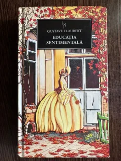 Educatia Sentimentala - Gustave Flaubert