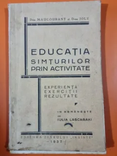 Educatia simturilor prin activitate - Dra Maucourant si dna Joly