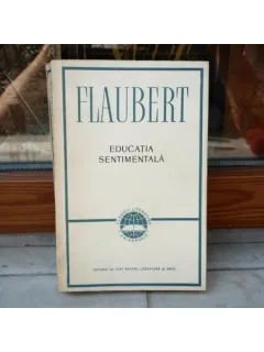 Educatie sentimentala , Flaubert , 1957