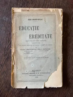 EDUCATIE SI EREDITATE de JEAN MARIE - GUYAU , 1916