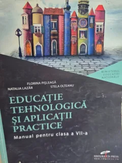 Educatie tehnologica si aplicatii practice clasa a VII-a - Florin Pisleaga