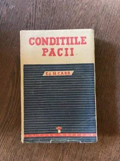 Edward Hallett Carr - Conditiile Pacii (editie veche)