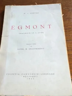 EGMONT, tragedie in 5 acte - Goethe