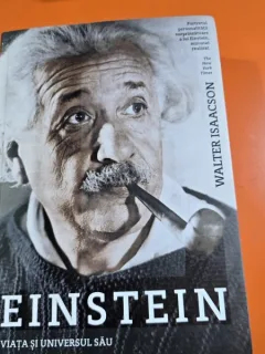EINSTEIN. VIATA SI UNIVERSUL SAU - WALTER ISAACSON