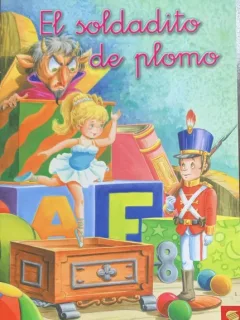 El soldadito de plomo (Soldatelul de plumb -carte in limba spaniola)