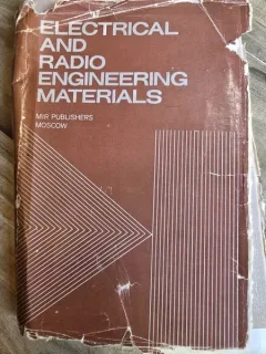 ELECTRICAL AND RADIO ENGINEERING MATERIALS  (MATERIALE DE INGINERIE ELECTRICA SI DE RADIO)