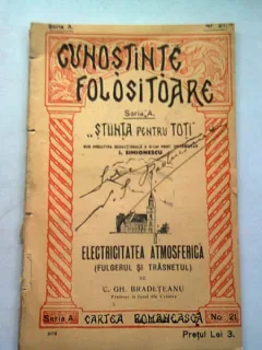 ELECTRICITATEA  ATMOSFERICA (FULGERUL SI TRASNETUL) - C.GH. BRADETEANU