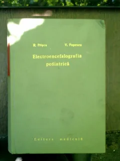 Electroencefalografia pediatrica - R. Priscu, V. Popescu