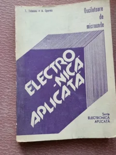 ELECTRONICA APLICATA, OSCILATOARE DE MICROUNDE -T. TEBEANU