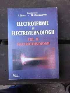 ELECTROTERMIE SI ELECTROTEHNOLOGII - I. SORA, N. GOLOVANOV  VOL.2